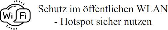 Wlan Hotspot sicher