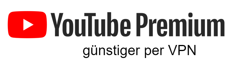 YouTube Premium günstiger per VPN