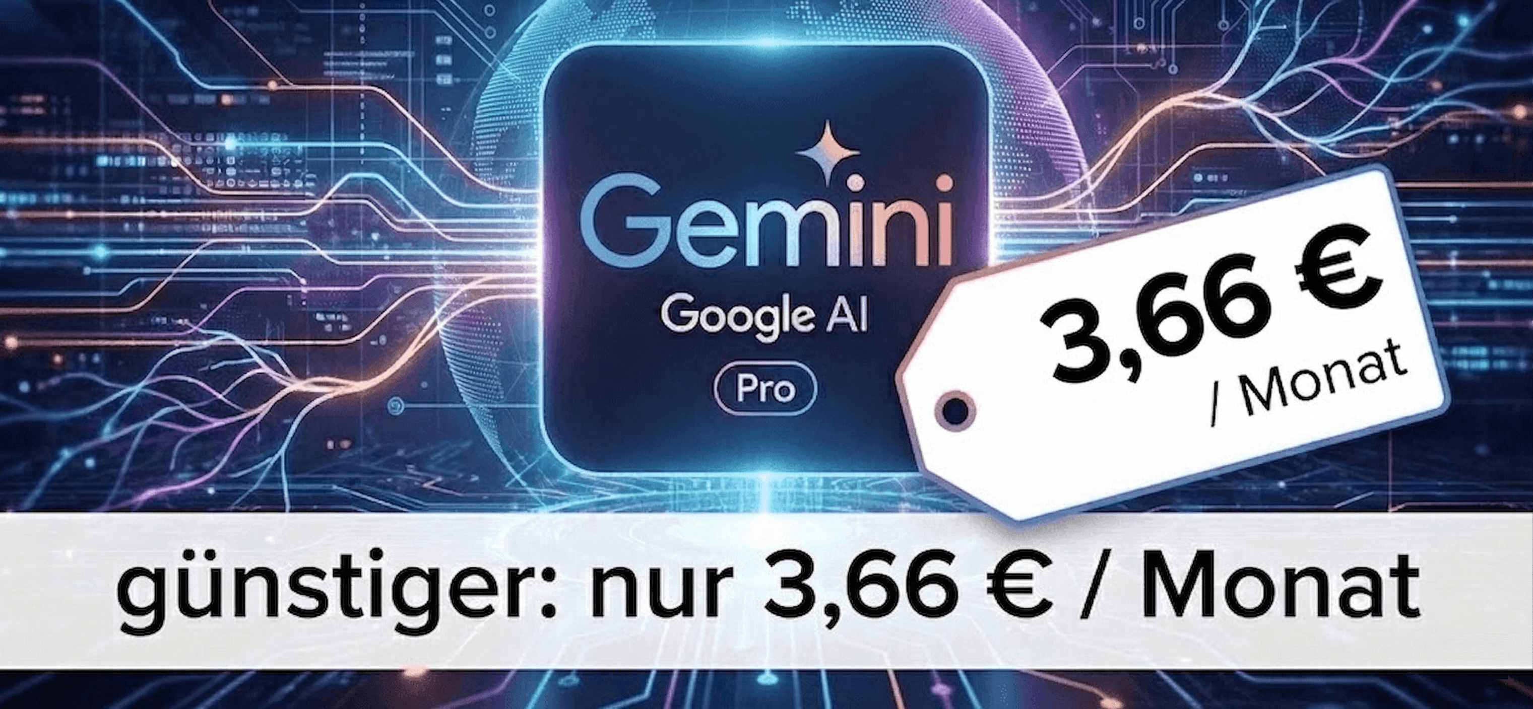 Gemini Google AI Pro günstiger