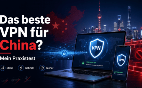 Das beste VPN für China